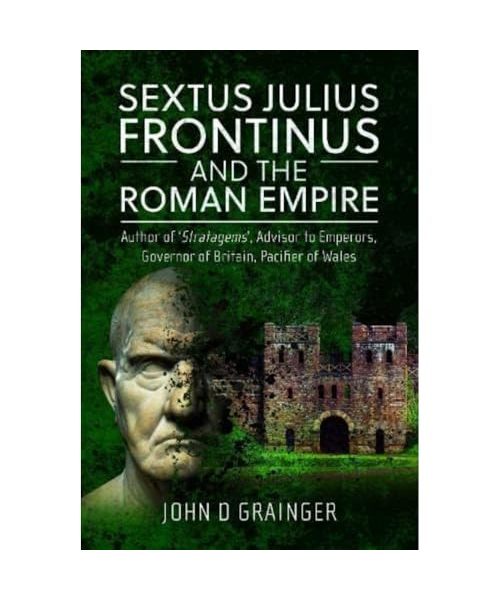 Sextus Julius Frontinus and the Roman Empire