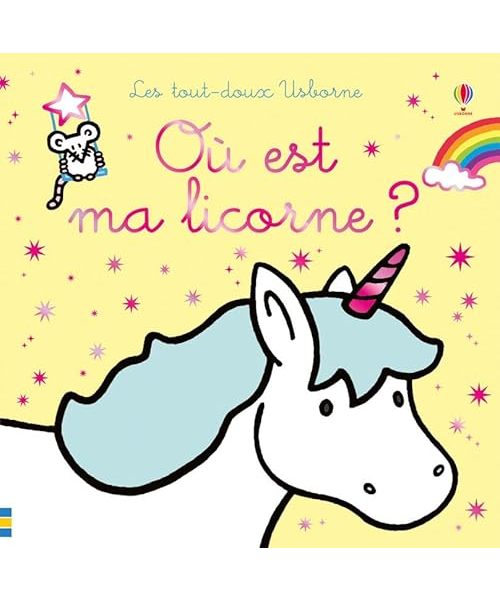 Où est ma licorne ?: Ou est ma licorne ? (Les tout-doux Usborne)