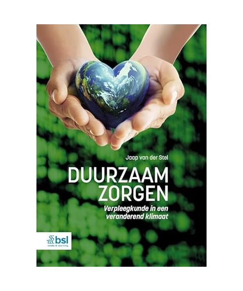 Duurzaam zorgen: Verpleegkunde in een veranderend klimaat