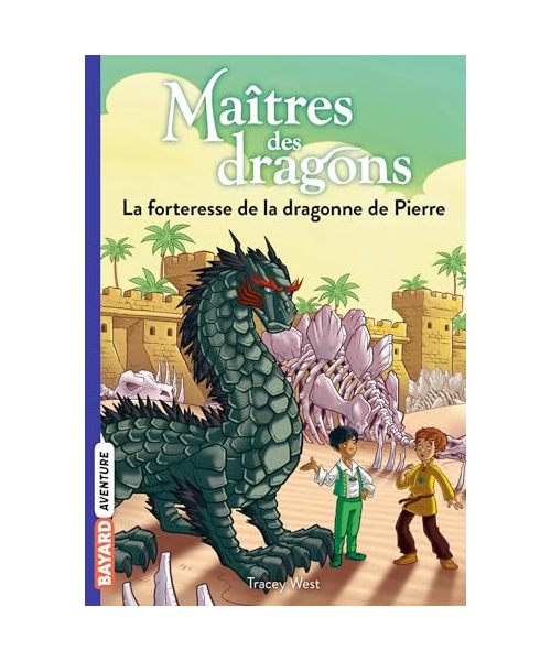 Maîtres des dragons, Tome 17: La forteresse de la dragonne de Pierre