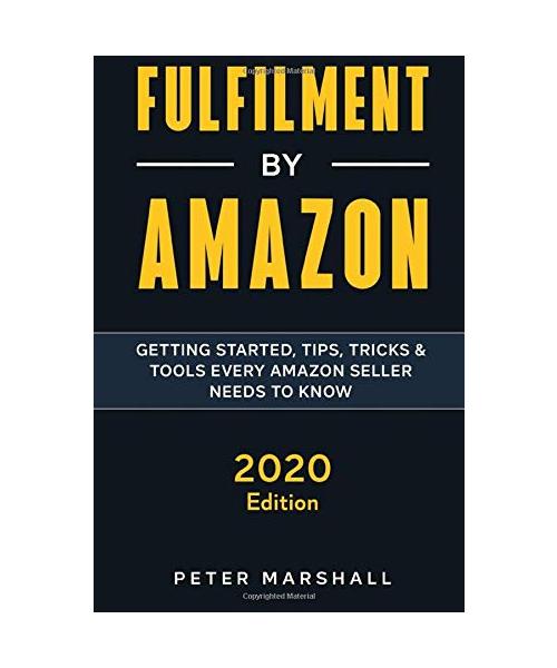 Fulfilment By Amazon: Best-Kept Secrets to Making Money Online to Help You Master Amazon FBA and Build a Successful Business