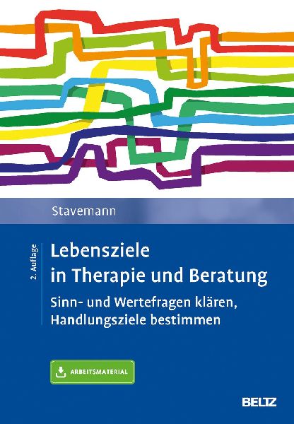 Lebensziele in Therapie und Beratung