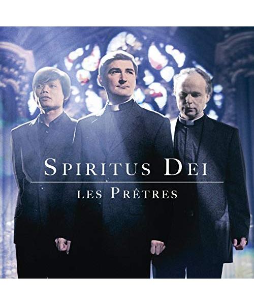 Les Pretres - Spiritus Dei