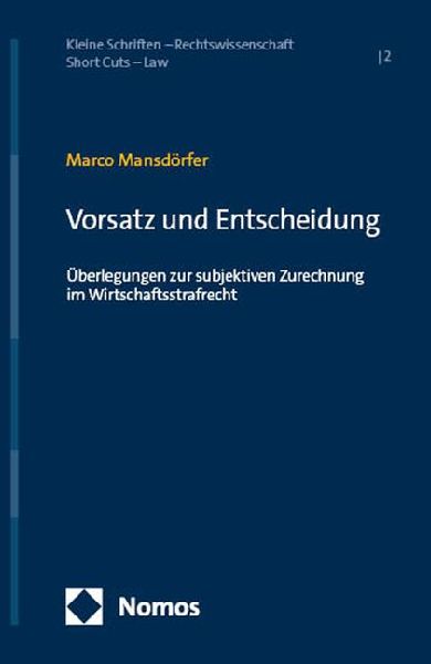Vorsatz und Entscheidung