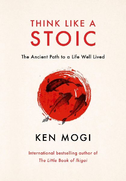 Think Like a Stoic