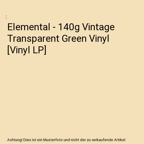 Elemental - 140g Vintage Transparent Green Vinyl [Vinyl LP]