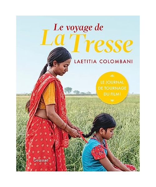 Le voyage de La Tresse: L'aventure d'un tournage
