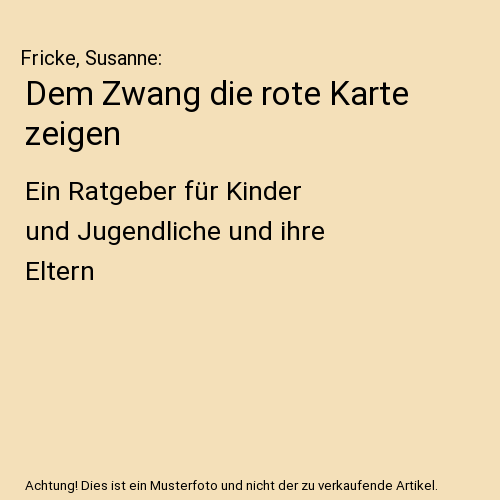 Dem Zwang die rote Karte zeigen