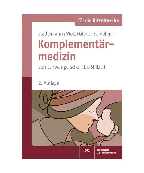 Komplementärmedizin von Schwangerschaft bis Stillzeit