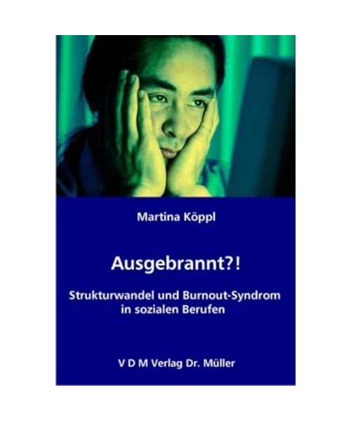 Ausgebrannt?!