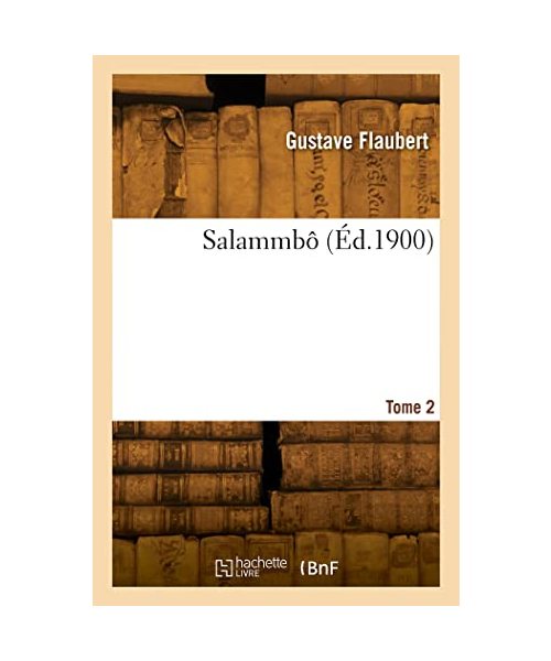 Salammbô. Tome 2