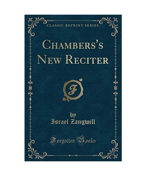 Chambers's New Reciter (Classic Reprint)