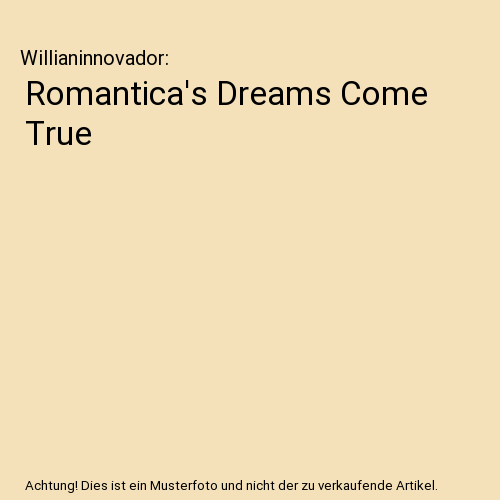 Romantica's Dreams Come True