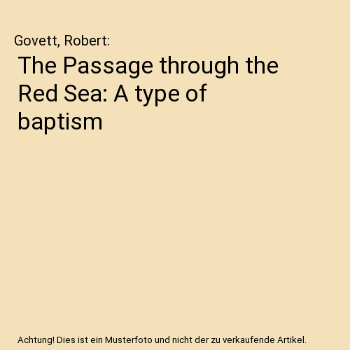 The Passage through the Red Sea: A type of baptism