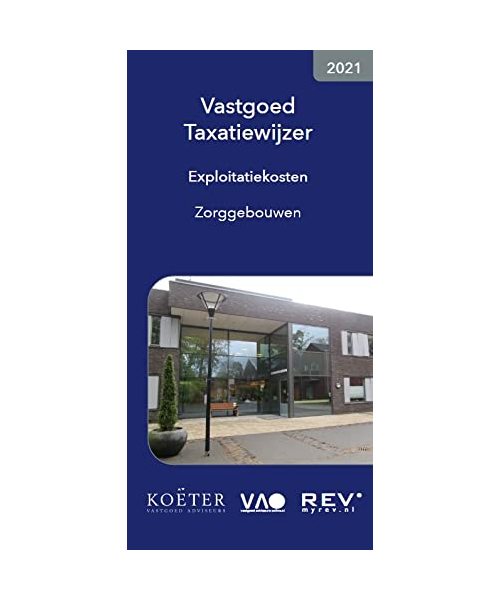 Vastgoed taxatiewijzer exploitatiekosten zorggebouwen 2021