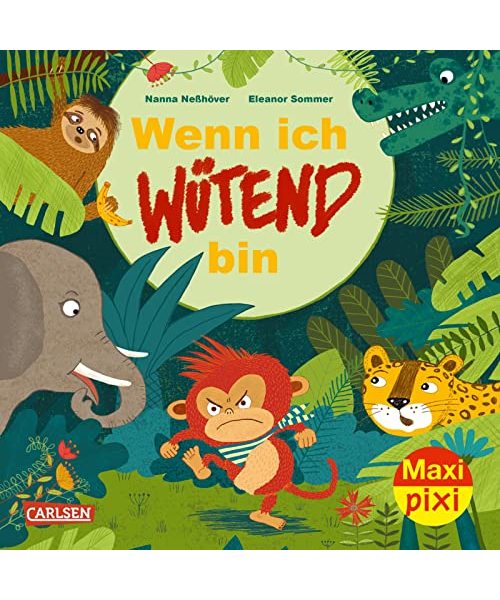 Maxi Pixi 360: Wenn ich wütend bin (360): Miniaturbuch