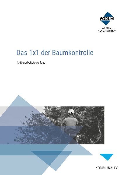 Das 1x1 der Baumkontrolle. Premium-Ausgabe