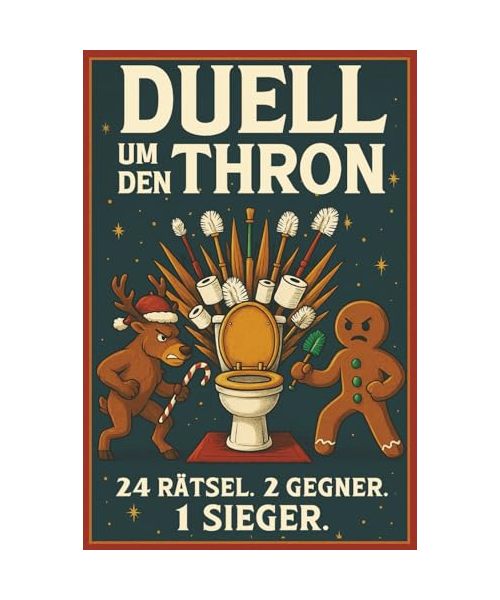 Das lustigste Advents-Duell fürs stille Örtchen - 24 Rätsel für 2 Spieler - Witziges Klo Adventskalender Duell-Buch für Paare, Freunde & Familie