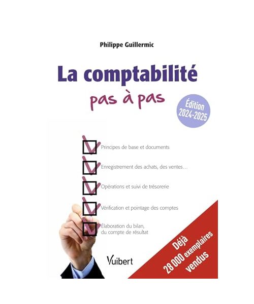 La comptabilité pas à pas: Édition 2024-2025