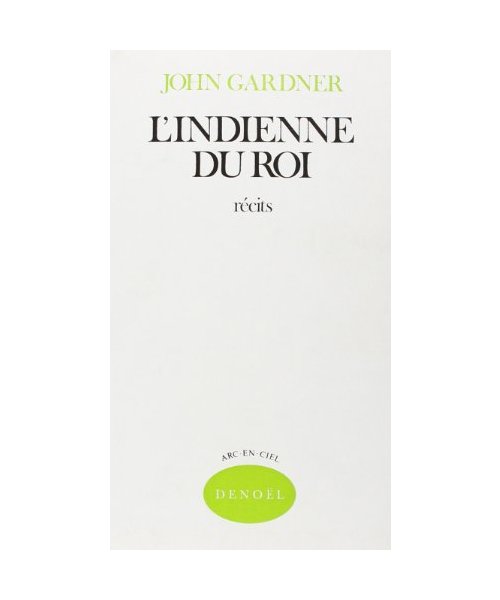L'INDIENNE DU ROI: CONTES ET RECITS