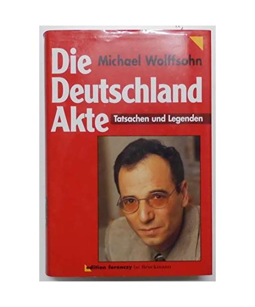 Die Deutschland-Akte. Tatsachen und Legenden