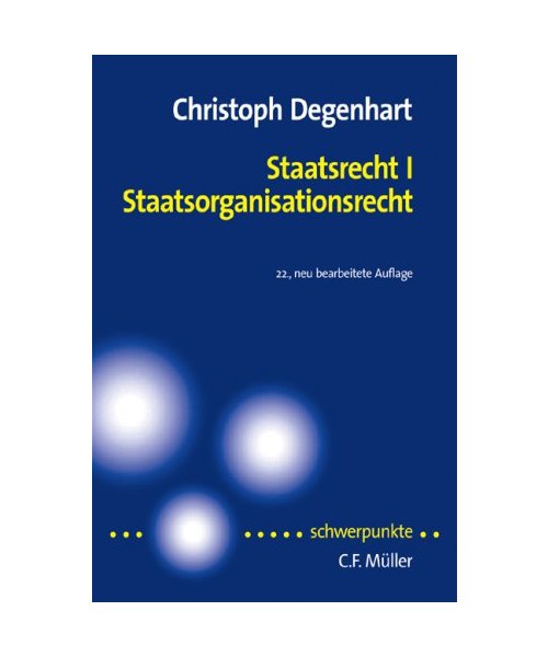 Staatsrecht 1. Staatsorganisationsrecht