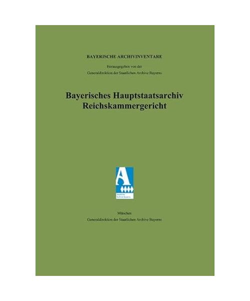 Bayerisches Hauptstaatsarchiv. Reichskammergericht.: Nr. 429-1838 (Buchstabe B). Indices