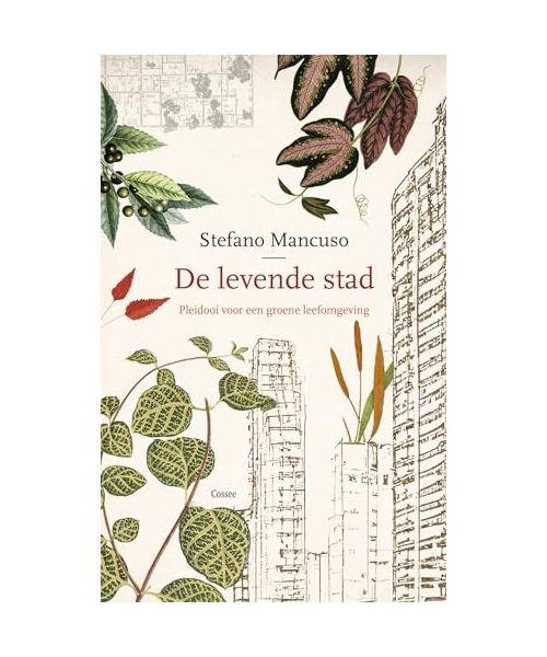De levende stad: pleidooi voor een groene leefomgeving