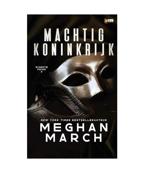 Machtig koninkrijk (Woeste prins, 3)