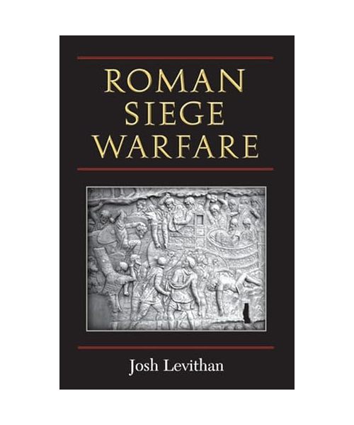 Roman Siege Warfare