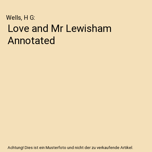 Love and Mr Lewisham Annotated