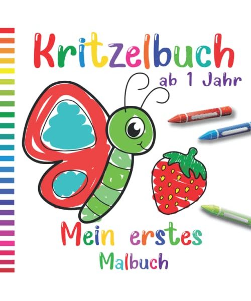 Mein erstes Kritzelbuch ab 1 Jahr: Liebevoll gestaltetes Malbuch für Kleinkinder ab 1 Jahr | Ausmalbuch ab 1 Jahr für Jungen und Mädchen | ideales Geschenk für Kinder zwischen ab 1/2/3/4/5/6 jahr