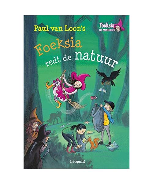 Foeksia redt de natuur: Paul van Loon's Foeksia de miniheks