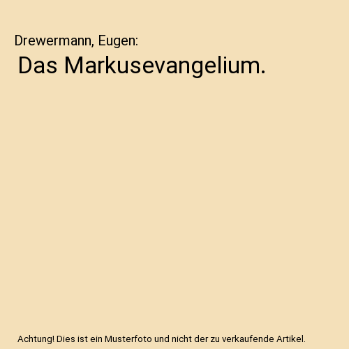 Das Markusevangelium.