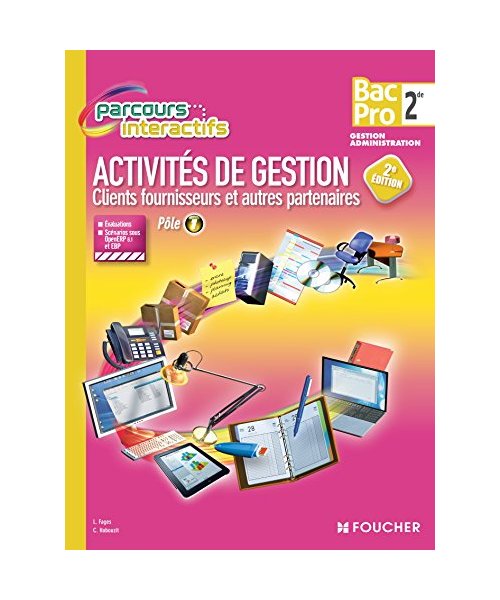 Parcours Interactifs Activité de gestion clients fournisseurs 2de BAC PRO: Clients, fournisseurs et autres partenaires