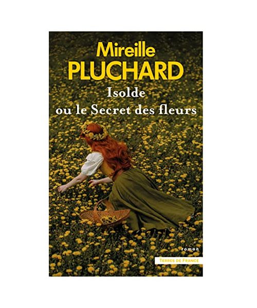 Isolde ou le secret des fleurs