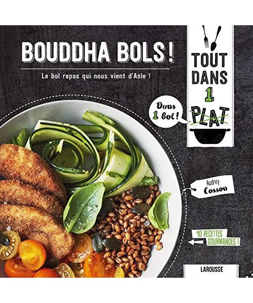 Bouddha bols !: Le bol repas qui nous vient d'Asie !