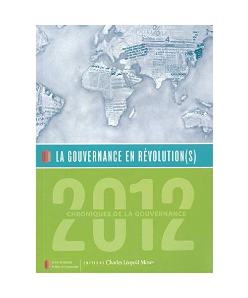 La gouvernance en révolution(s) : Chroniques de la gouvernance