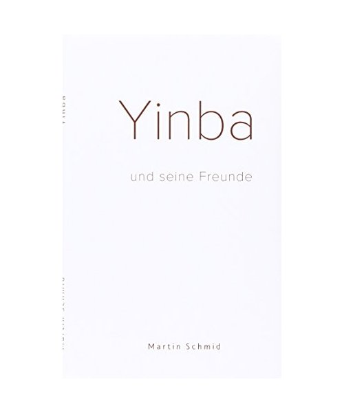 Yinba und seine Freunde