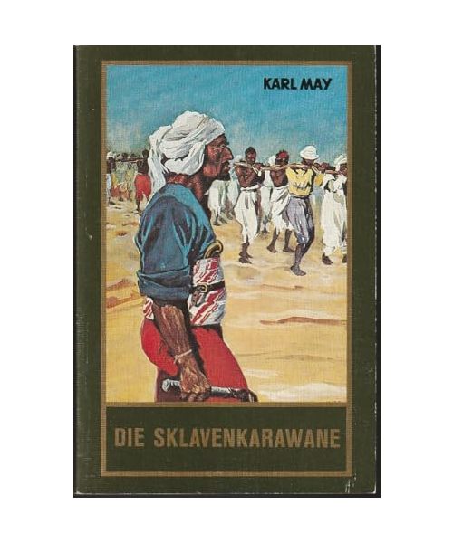 Karl May: Die Sklavenkarawane