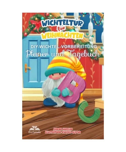 Wichteltür für Weihnachten: Planer und Tagebuch für DIY-Wichtel-Vorbereitung