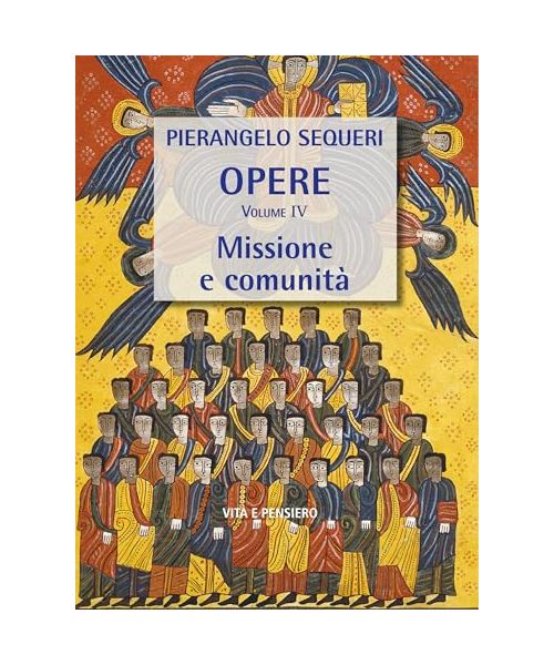 Missione e comunità (Opere di PierAngelo Sequeri)