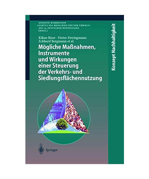 Mögliche Maßnahmen, Instrumente und Wirkungen einer Steuerung der Verkehrs- und Siedlungsflächennutzung
