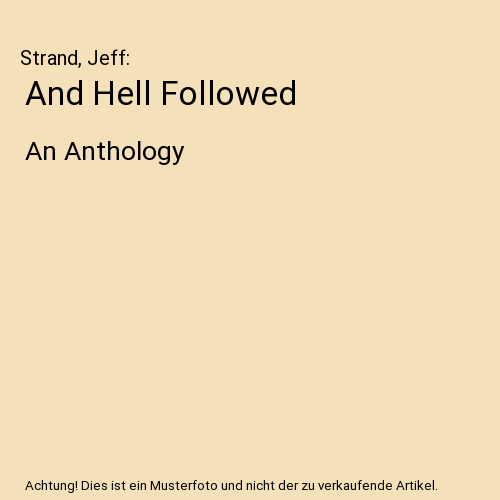 And Hell Followed
