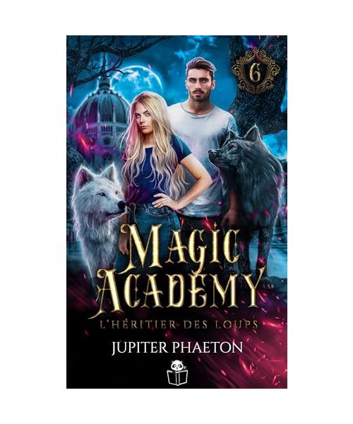 L'héritier des loups (Magic Academy (édition française), Band 6)