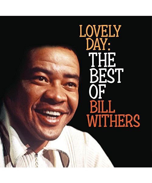 Lovely Day: the Best of Bill Withers