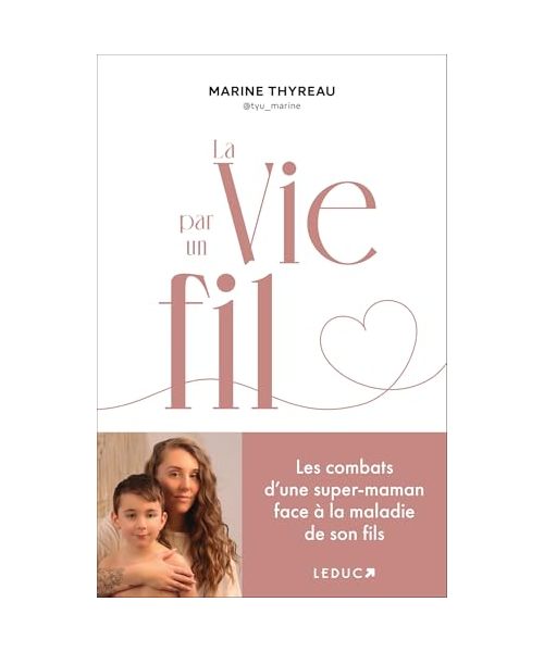 La Vie par un fil: Les combats d’une super-maman face à la maladie de son fils
