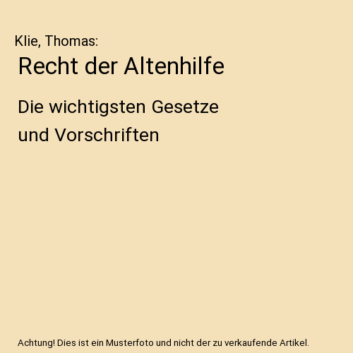 Recht der Altenhilfe: Die wichtigsten Gesetze und Vorschriften