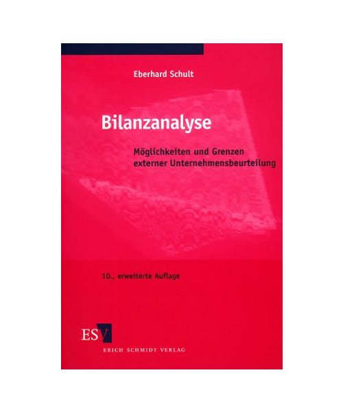 Bilanzanalyse.: Möglichkeiten und Grenzen externer Unternehmensbeurteilung.
