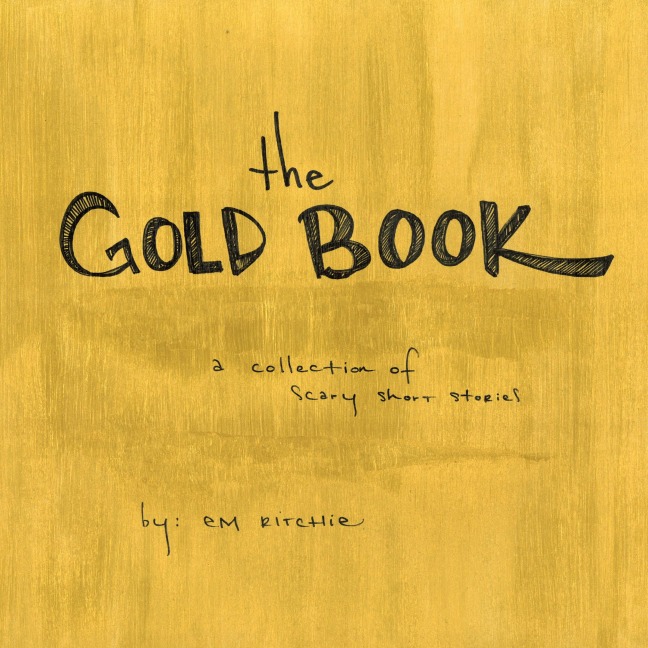 The Gold Book: A collection of scary short stories